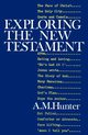 Exploring the New Testament, Hunter A. M.