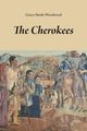 The Cherokees, Woodward Grace Steele