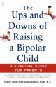 The Ups and Downs of Raising a Bipolar Child, Lederman Judith