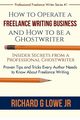 How to Operate a Freelance Writing Business and How to be a Ghostwriter, Lowe Jr Richard G