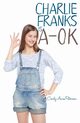 Charlie Franks is A-OK, Paterson Cecily Anne