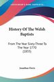 History Of The Welsh Baptists, Davis Jonathan