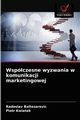 Wspczesne wyzwania w komunikacji marketingowej, Baltezarevic Radoslav