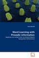 Word Learning with Prosodic information, Berndt Daniel
