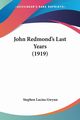 John Redmond's Last Years (1919), Gwynn Stephen Lucius