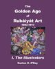 The Golden Age of  Rubiyt Art I. The Illustrators, O'Day Danton H.