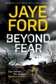 Beyond Fear, Ford Jaye