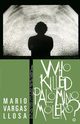 Who Killed Palomino Molero?, Vargas Llosa Mario