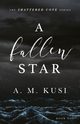 A Fallen Star, Kusi A. M.