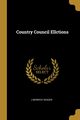 Country Council Ellctions, Seager J.Benwick