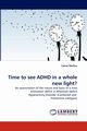 Time to see ADHD in a whole new light?, Mullins Celine