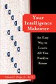 Your Intelligence Makeover, Droge Edward F. Jr.