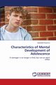 Characteristics of Mental Development of Adolescence, Kozimov Sayfullokh