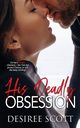 His Deadly Obsession, Scott Desiree