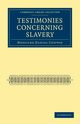 Testimonies Concerning Slavery, Conway Moncure Daniel