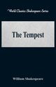 The Tempest  (World Classics Shakespeare Series), Shakespeare William