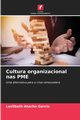 Cultura organizacional nas PME, Atacho Garcia Leslibeth