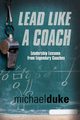 LEAD LIKE A COACH, Duke Michael