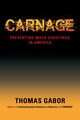 CARNAGE, Gabor Thomas