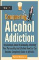 Conquering Alcohol Addiction 2 In 1, Dickinson Patrick