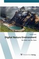 Digital Nature Environment, Hofer Stephan