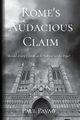 Rome's Audacious Claim, Pavao Paul