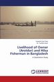 Livelihood of Owner (Arotdar) and Hilsa Fisherman in Bangladesh, Khan Kanamik Kani