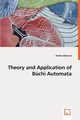 Theory and Application of Bchi Automata, Mahanti Aniket