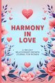 Harmony in Love, Finca Anastasia