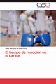 El Tiempo de Reaccion En El Karate, Mart Nez De Quel P. Rez Scar