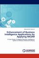 Enhancement of Business Intelligence Applications by Applying MCDM, M. Reda Ali Mohamed
