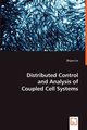 Distributed Control and Analysis of Coupled Cell Systems, Lin Zhiyun