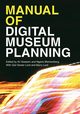 Manual of Digital Museum Planning, Lord Gail Dexter