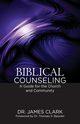 Biblical Counseling, Clark James