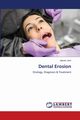Dental Erosion, Josh Jeevan