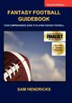 Fantasy Football Guidebook, Hendricks Sam