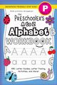 The Preschooler's A to Z Alphabet Workbook, Dick Lauren