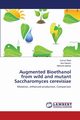 Augmented Bioethanol from wild and mutant Saccharomyces cerevisiae, Aftab Komal