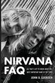Nirvana FAQ, Luerssen John D.