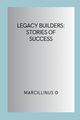 Legacy Builders, O Marcillinus