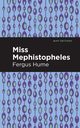 Miss Mephistopheles, Hume Fergus