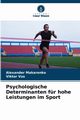 Psychologische Determinanten fr hohe Leistungen im Sport, Makarenko Alexander