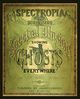 Spectropia, or Surprising Spectral Illusions Showing Ghosts Everywhere, Brown J. H.