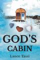 God's Cabin, Tassi Lance