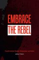 Embrace the Rebel, ALOMAR JOSHUA