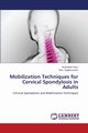 Mobilization Techniques for Cervical Spondylosis in Adults, Kaur Kamaljeet