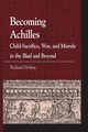 Becoming Achilles, Holway Richard Kerr