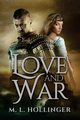 Love and War, Hollinger M.L.