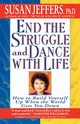 End the Struggle and Dance with Life, Jeffers Susan