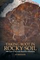 Taking Root in Rocky Soil, Bahr Bob